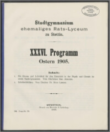 Stadtgymnasium ehemaliges Rats-Lyceum zu Stettin. XXXVI. Programm Ostern 1905