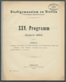 Stadtgymnasium zu Stettin (ehemaliges Rats-Lyceum). XXV. Programm Ostern 1894