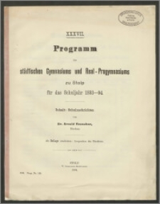 XXXVII. Programm des städtischen Gymnasiums und Real-Progymnasiums zu Stolp für das Schuljahr 1893-94