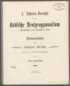 3. Jahres-Bericht über das städtische Realprogymnasium (Reformschule nach Frankfurter Plan) in Swinemünde für das Schuljahr 1903/1904
