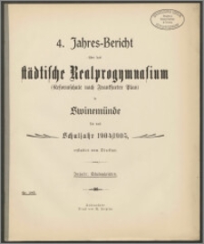 4. Jahres-Bericht über das städtische Realprogymnasium (Reformschule nach Frankfurter Plan) in Swinemünde für das Schuljahr 1904/1905
