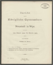 Bericht über das Königliche Gymnasium zu Neustadt in Wpr. für die Zeit von Ostern 1904 bis Ostern 1905