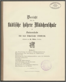 Bericht über die städtische höhere Mädchenschule zu Swinemünde für das Schuljahr 1909/10