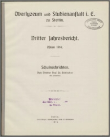 Oberlyzeum und Studienanstalt i. E. zu Stettin. Dritter Jahresbericht. Ostern 1914