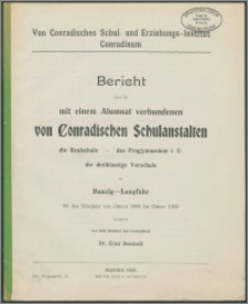 Bericht über die mit einem Alumnat verbundenen von Conradischen Schulanstalten die Realschule — das Progymnnasium i. E. die dreiklassige Vorschule zu Danzig-Langfuhr für das Schuljahr von Ostern 1904 bis Ostern 1905