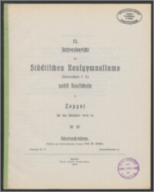 11. Jahresbericht des Städtischen Realgymnasiums (Reformschule F. S.) nebst Realschule zu Zoppot für das Schuljahr 1914/15