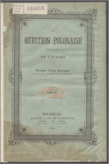 La question polonaise dans l'état actuel de l'Europe