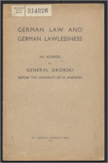 German law and German lawlessness : an address before the University of St. Andrews