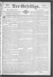 Der Gesellige : Graudenzer Zeitung 1891.01.09, Jg. 65, No. 7