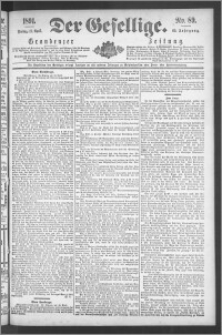 Der Gesellige : Graudenzer Zeitung 1891.04.17, Jg. 65, No. 89