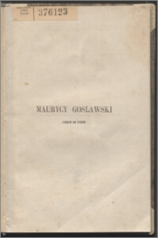 Maurycy Goslawski : (usque ad finem)