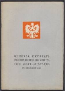 General Sikorski's speeches during his visit to the United States in December 1942