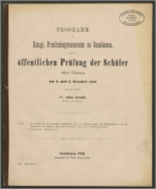 Programm des Königl. Friedrichsgymnasiums zu Gumbinnen, womit zur öffentlichen Prüfung der Schüler aller Classen am 2. und 3. October 1879