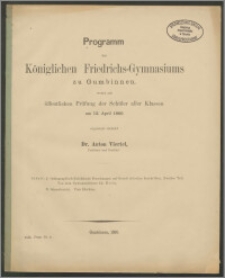 Programm des Königlichen Friedrichs-Gymnasiums zu Gumbinnen, womit zur öffentlichen Prüfung der Schüler aller Klassen am 13. April 1886