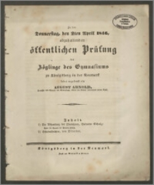 Zu der Donnerstag, den 2ten April 1846, abzuhaltenden öffentlichen Prüfung der Zöglinge des Gymnasiums zu Königsberg in der Neumark
