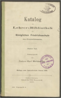 Katalog der Lehrer-Bibliothek des Königlichen Friedrichs-Gymnasiums zu Gumbinnen. Fünfter Teil