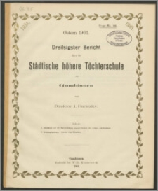 Ostern 1901. Dreissigster Bericht über die Städtische höhere Töchterschule zu Gumbinnen