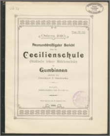 Ostern 1910. Neununddreißigster Bericht über die Cecilienschule (Städtische höhere Mädchenschule) zu Gumbinnen