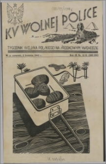 Ku Wolnej Polsce : tygodnik Wojska Polskiego na Środkowym Wschodzie 1942.04.02, R. 3 nr 12/13 (389/390)