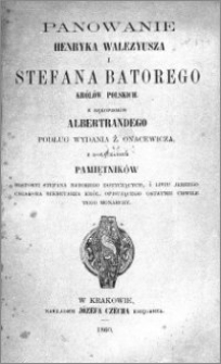 Panowanie Henryka Walezyusza i Stefana Batorego królów polskich