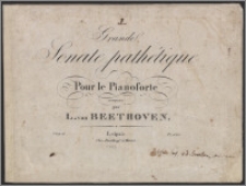 Grande sonate pathétique : pour le Pianoforte : Oeuv. 13
