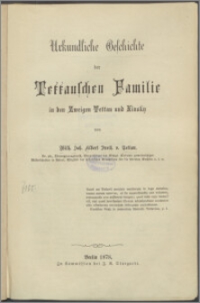 Urkundliche Geschichte der Tettauschen Familie in den Zweigen Tettau und Kinsky