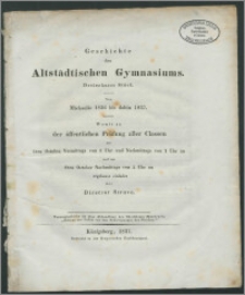 Geschichte des Altstädtischen Gymnasiums. Dreizehntes Stück. Von Michaelis 1836 bis dahin 1837