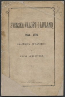 Svenska väldet i Livland 1564-1570