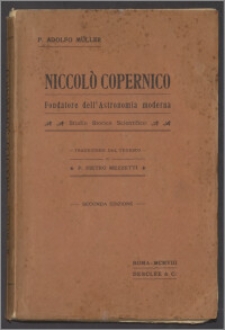 Niccolò Copernico, fondatore dell'astronomia moderna : studio storico scientifico
