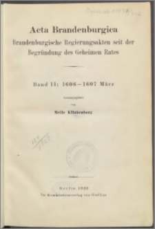 Brandenburgische Regierungsakten seit der Begründung des Geheimen Rates. Bd. 2, 1606-1607 März