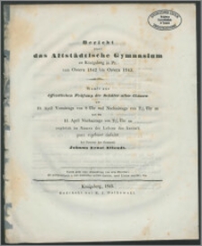 Bericht über das Altstädtische Gymnasium zu Königsberg in Pr. von Ostern 1842 bis Ostern 1843