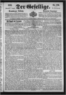 Der Gesellige : Graudenzer Zeitung 1894.08.04, Jg. 69, No. 180