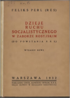 Dzieje ruchu socjalistycznego w zaborze rosyjskim (do powstania PPS)