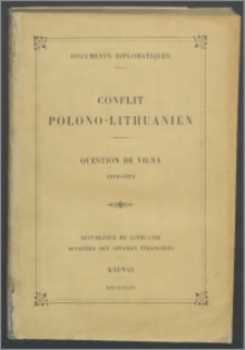 Documents diplomatiques : conflit polono-lithuanien : question de Vilna, 1918-1924