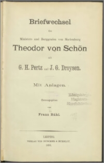 Briefwechsel des Ministers und Burggrafen von Marienburg Theodor von Schön