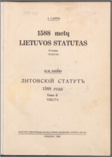 Lietuvos Statutas 1588 metų Litovskìj statut 1588 goda. T. 2, Tekstas