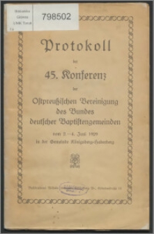 Protokoll der 45. Konferenz der Ostpreußischen Vereinigung des Bundes deutscher Baptistengemeinden vom 2.-4. Juni 1929 in der Gemeinde Königsberg-Haberberg