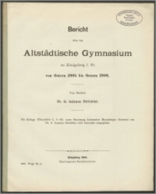 Bericht über das Altstädtische Gymnasium zu Königsberg i. Pr. von Ostern 1905 bis Ostern 1906