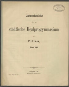Jahresbericht des städtischen Realprogymnasiums zu Pillau, Ostern 1893