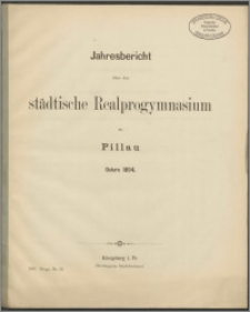 Jahresbericht des städtischen Realprogymnasiums zu Pillau, Ostern 1894