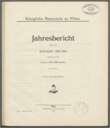 Königliche Realschule zu Pillau. Jahresbericht über das Schuljahr 1910-1911