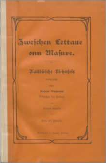Zweschen Lettaue onn Masure : Plattdütsche Riehmsels verbroake. Bd. 1