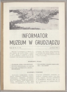 Informator Muzeum w Grudziądzu grudzień 1962, Rok III nr 12 (30)