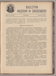Biuletyn Muzeum w Grudziądzu czerwiec 1961, Rok II nr 6 (13)