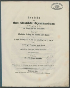 Bericht über das Altstädt. Gymnasium zu Königsberg in Pr. von Ostern 1858 bis Ostern 1859