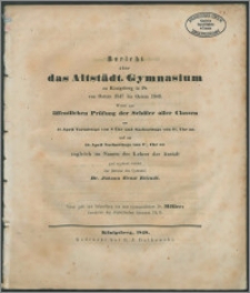 Bericht über das Altstädt. Gymnasium zu Königsberg in Pr. von Ostern 1847 bis Ostern 1848