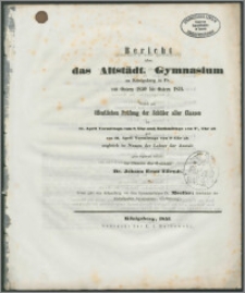 Bericht über das Altstädt. Gymnasium zu Königsberg in Pr. von Ostern 1850 bis Ostern 1851