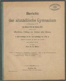 Bericht über das altstädtische Gymnasium zu Königsberg in Pr. von Ostern 1883 bis Ostern 1884
