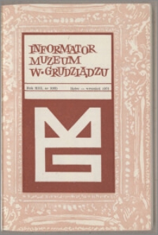 Informator Muzeum w Grudziądzu lipiec-wrzesień 1972, Rok XIII nr 3 (93)