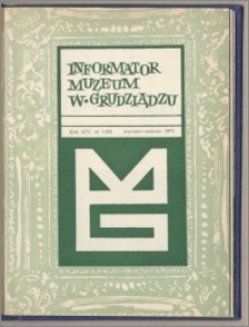 Informator Muzeum w Grudziądzu styczeń-marzec 1973, Rok XIV nr 1 (95)